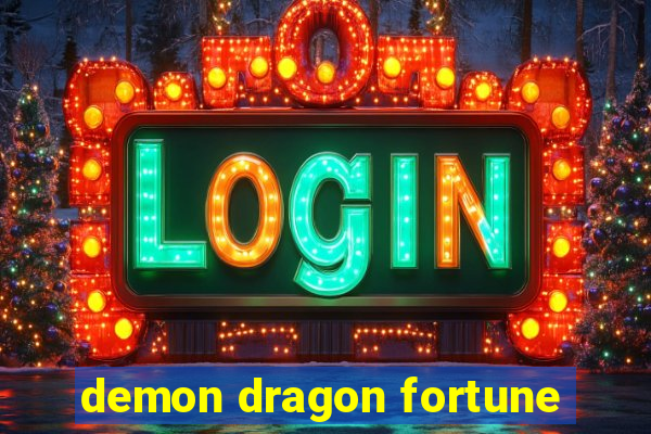 demon dragon fortune